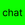 chat
