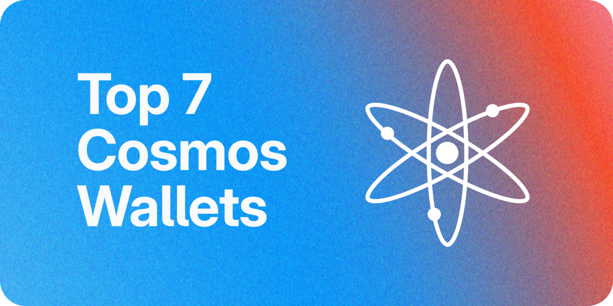 Top 7 Cosmos Wallets