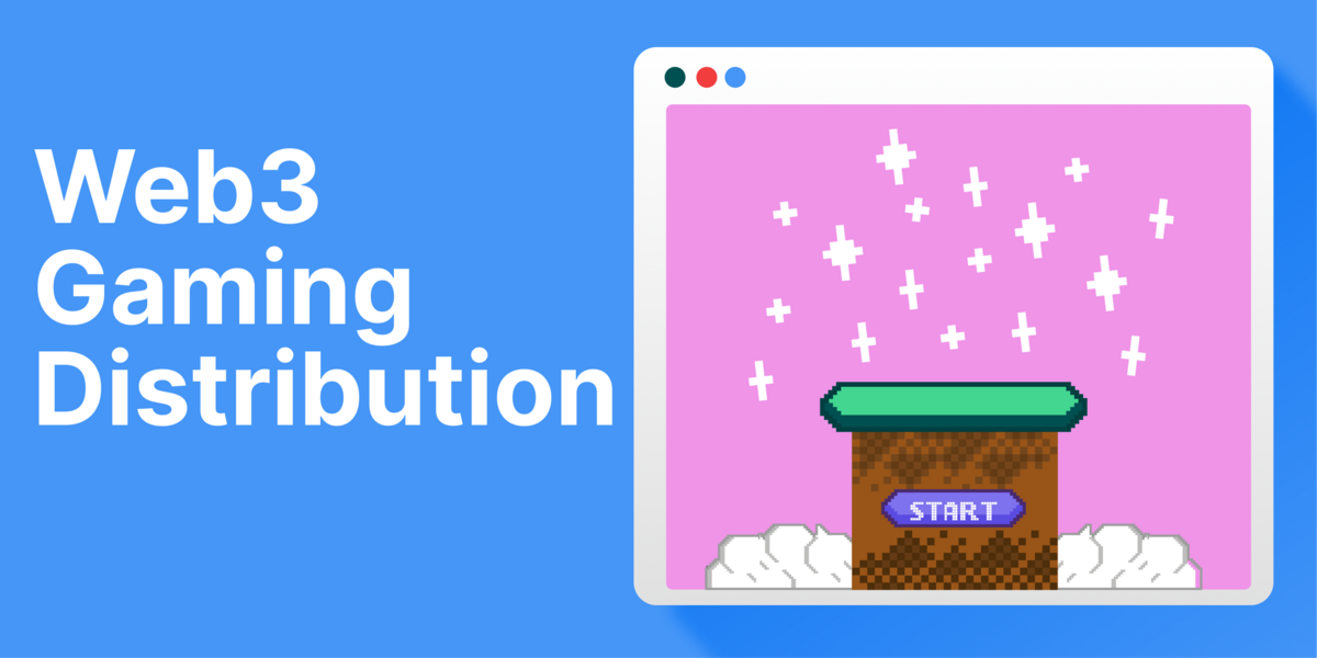 Web3 Gaming Distribution: Where Are We Now and Where Are We Going?